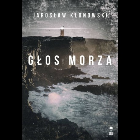 Jarosław Klonowski Głos Morza