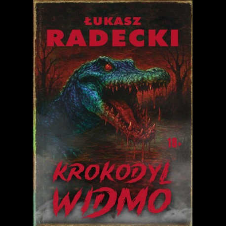Łukasz Radecki Krokodyl widmo